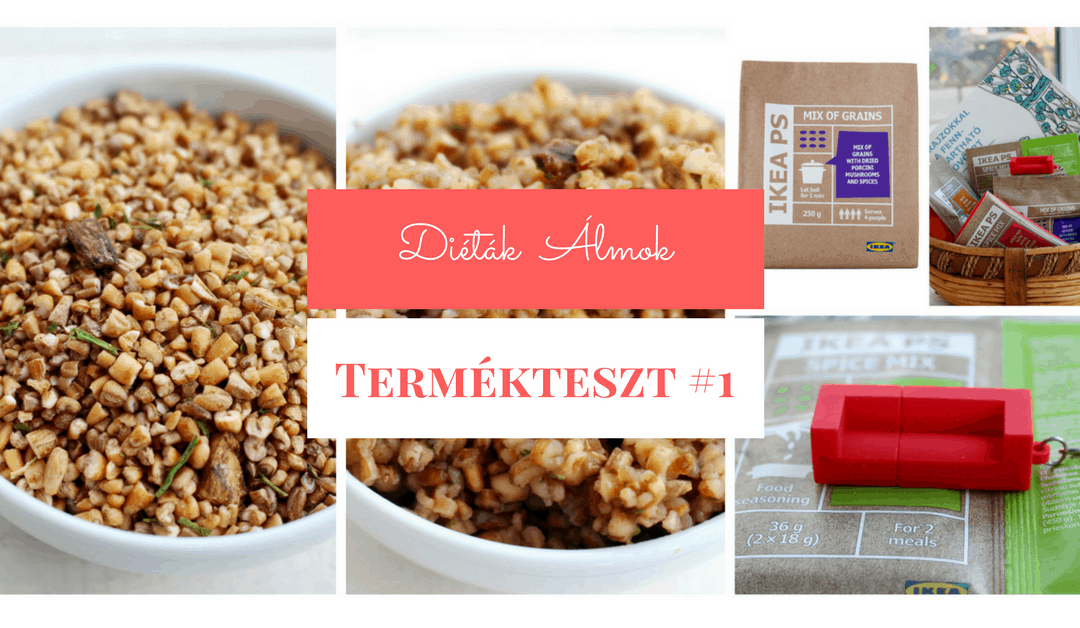 Termékteszt #1: IKEA PS vargányás gabonakeverék