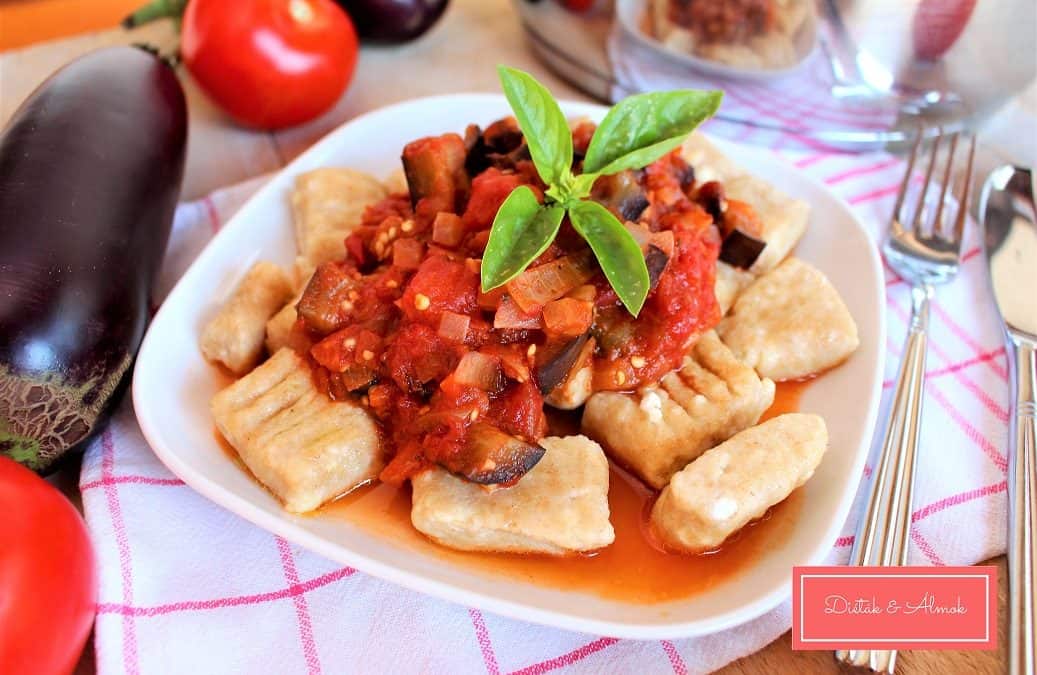 Isteni túrógnocchi paradicsomos padlizsánnal