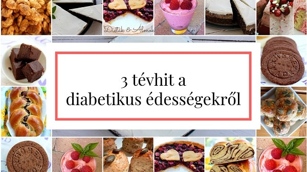 édesség tévhit szénhidrát diéta cukorbetegség inzulinrezisztencia