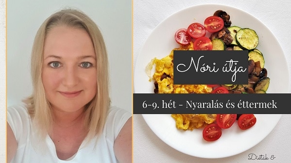 Nóri útja 6-9. hét: nyaralás és IR-es éttermi élmények, ahol jót ettem